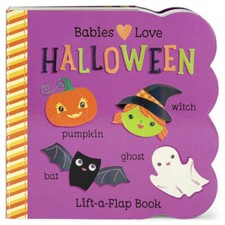 Babies Love Halloween: Lift-a-Flap Board Book - Board book - VERY GOOD