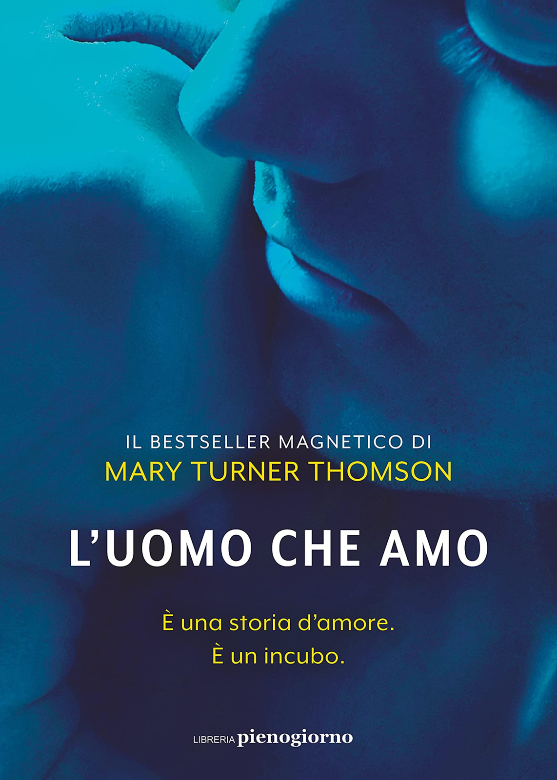 Libri Turner Thomson Mary - L' Uomo Che Amo