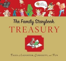 The Family Storybook Treasury: Tales of Laughter, Curiosity, and Fun [With CD...