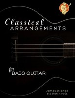 Classical Arrangements For Bass Guitar James Strange Taschenbuch Englisch 2021