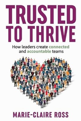 Marie-Claire Ross Trusted to Thrive (Taschenbuch)