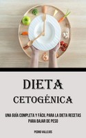 Pedro Vallejos | Dieta CetogéNica | Taschenbuch | Spanisch (2023) | Adam Gilbin