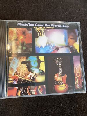 music too good for words, two/ a no soeak sampler cd