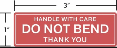 DO NOT BEND HANDLE WITH CARE Stickers 1'' x 3''  Pack of 50             Fast Ship
