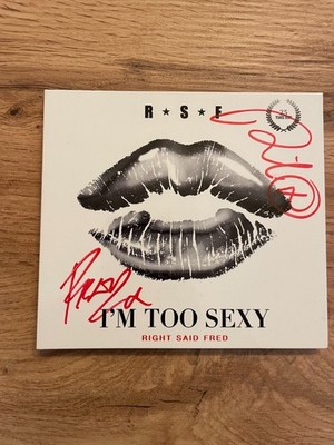 right said fred I'm too sexy signiert signed 