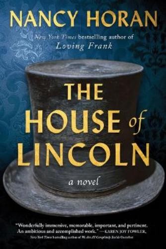 Nancy Horan The House of Lincoln (Paperback)