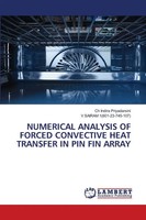 Ch Indira Priyadarsini (U. A.) | Numerical Analysis Of Forced Convective Heat...