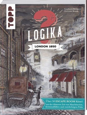 Logika - London 1850 Escape Room Logikrätsel für zwischendurch von leicht bis sc