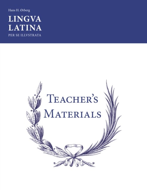 Lingua Latina: Teacher's Materials/Key by Hans H. rberg (Paperback Book)