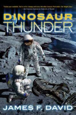 Dinosaur Thunder - Hardcover By David, James F. - GOOD