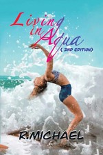 LIVING IN AQUA 2nd Edition R. Michael Taschenbuch Englisch 2024 Xlibris US