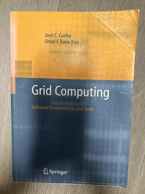 Grid Computing: Software Environments and Tools 