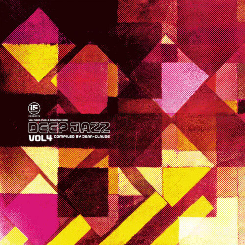 Разное - Если музыка присутствует: Вам нужно это Путешествие в Глубокий джаз 4, Составленное В