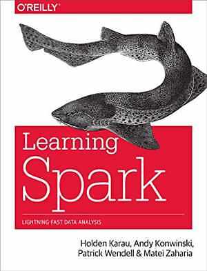Learning Spark: Lightning-Fast Data Analytics - Paperback by Karau, Holden & Konwinski-image