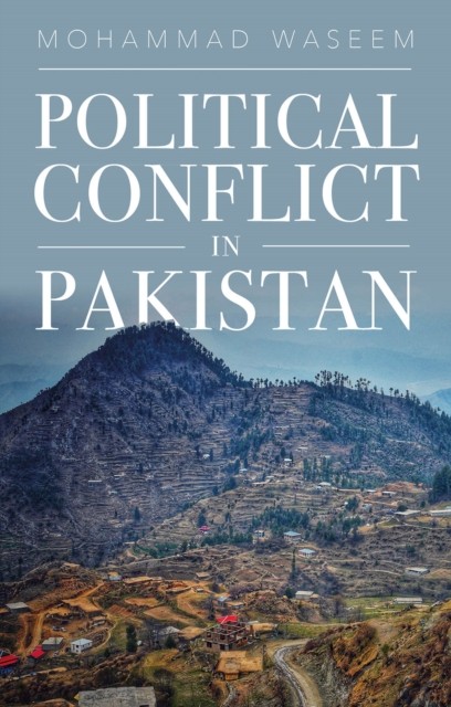 Political Conflict in Pakistan by Mohammad Waseem (Paperback Book)
