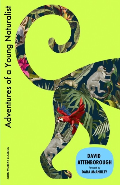 Adventures of a Young Naturalist: SIR DAVID ATTENBOROUGH'S ZOO QUEST EXPEDITIONS - Image 4
