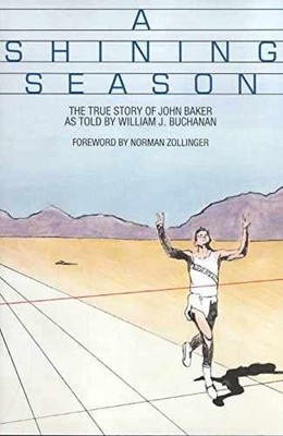 A Shining Season: The True Story - Paperback, by Buchanan William J. - Very Good