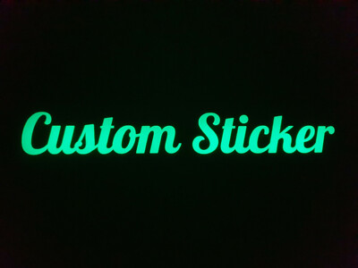 Custom Text Slogan Glow in the Dark Luminescent Vinyl Sticker Decal ...