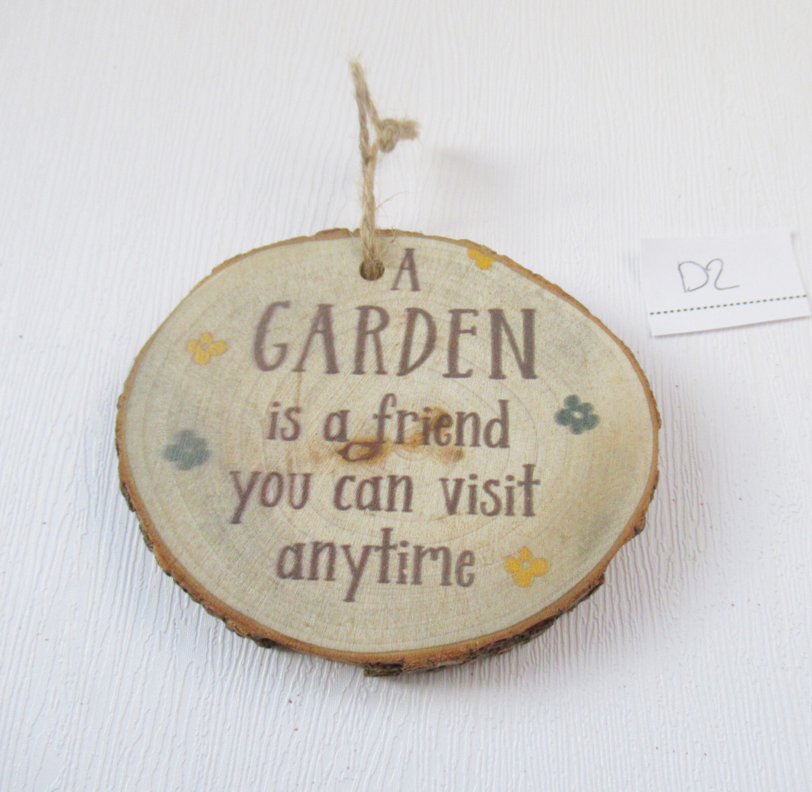 Holzstamm Scheibe Garten Motiv Wandbehang Schild, Ein Garten ist ein Freund… Ref D2