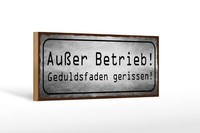 Holzschild Spruch 27X10 Cm AußEr Betrieb Geduldsfaden Riss Schild Wooden Sign