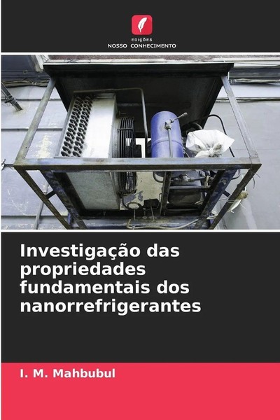 I. M. Mahbubul | InvestigaçãO Das Propriedades Fundamentais Dos...-image