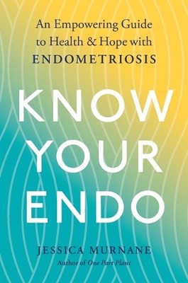 Jessica Murnane Know Your Endo (Taschenbuch)