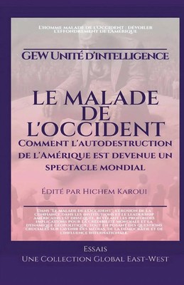 Le malade de l'Occident Gew Unité D'Intelligence Taschenbuch Französisch 2025