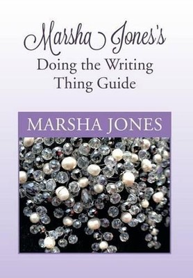 Marsha Jones's Doing the Writing Thing Guide by Marsha Jones (English) Hardcover
