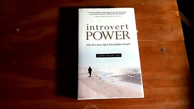 Introvert Power: Why Your Inner Life Is Your Hidden Strength