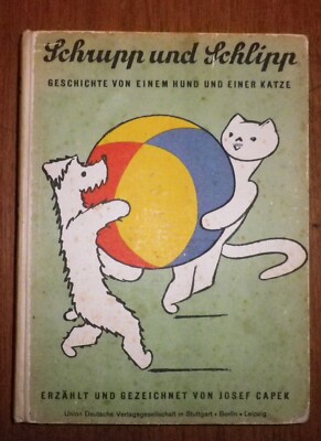 Josef Capek Schwupp Geschichte von einem Hund und einer Katze 1933