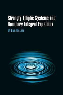 Strongly Elliptic Systems and Boundary Integral Equations McLean Paperback