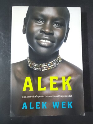 Alek - From Sudanese Refugee to Supermodel by Alek Wek - Paperback