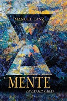 Manuel Lanz | LA Mente DE LAS MIL Caras | Buch | Spanisch (2021) | Gebunden