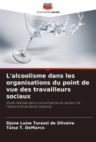 Djone Luize Turazzi De Oliveira (U. A.) | L'alcoolisme Dans Les Organisations...