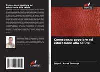 Conoscenza Popolare Ed Educazione Alla Salute Jorge L. Ayres Gonzaga Taschenbuch