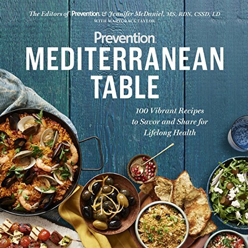Prevention Mediterranean Table: 100 Vibrant Rec. Taylor, McDaniel**