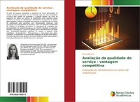AvaliaçãO Da Qualidade Do ServiçO - Vantagem Competitiva Roseli Martins