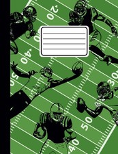 Composition Notebook College Ruled: Football Players Cute Journal Book For Boys