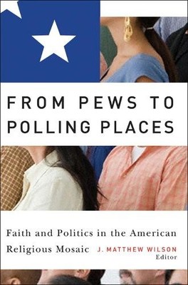J. Matthew Wilson From Pews to Polling Places (Taschenbuch)