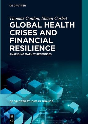 Global Health Crises and Financial Resilience | Thomas Conlon, Shaen Corbet