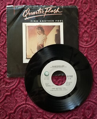 Quarterflash - Find Another Fool / Cruisin' With the Deuce - 45rpm record w/ p/s