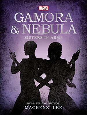 Marvel Guardians of the Galaxy: Gamora & Nebula Sisters in Arms,