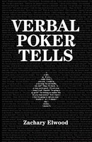 Zachary Elwood - Verbal Poker Tells - Paperback - G245Z