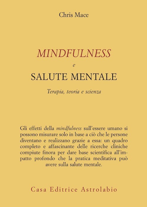MINDFULNESS E SALUTE MENTALE. TERAPIA, TEORIA E SCIENZA MACE CHRIS