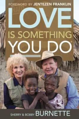 Love Is Something You Do by Bobby Burnette: New