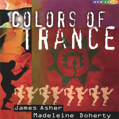 CD James Asher / Madeleine Doherty Colors Of Trance New Earth Records