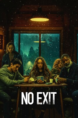 No Exit 2022 Movie Poster Print Art Cinema A5 A4 A3 A2 A1 MAXI - 353