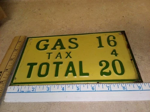 Vintage 1920s Gasoline Pump Price Sign Embossed Metal Gas 16 Tax 4 Total 20...