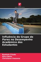Bankole Filade (U. A.) | InfluêNcia Do Grupo De Pares No Desempenho AcadéMico...