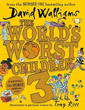 The World's Worst Children 3: Fiendishly Funny New Short Stories for Fans of...
